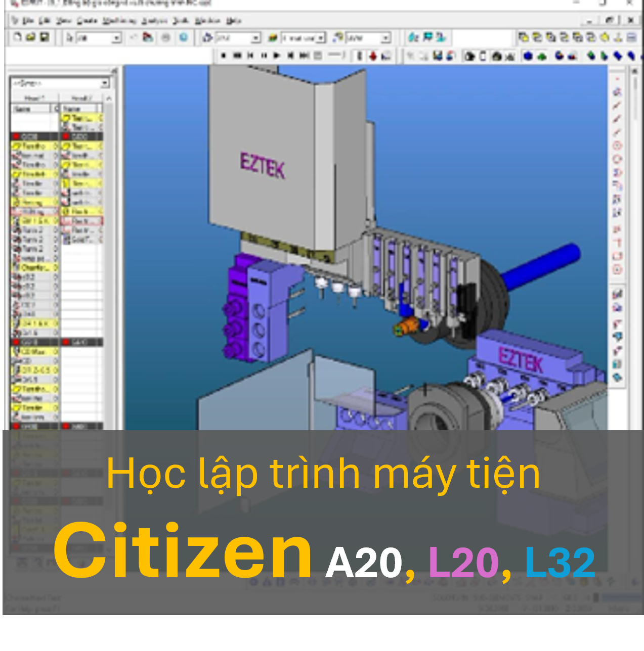 Bộ video khóa học lập trình tiện tự động cho dòng máy tiện Cincom Citizen A20, L20, L32