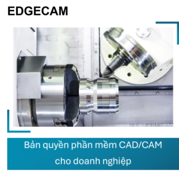 Bản quyền phần mềm Edgecam cho doanh nghiệp